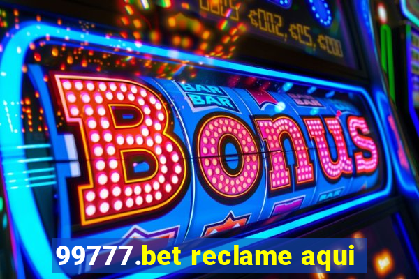 99777.bet reclame aqui